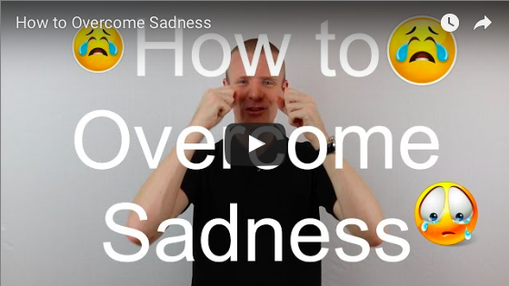 How to Overcome Sadness?